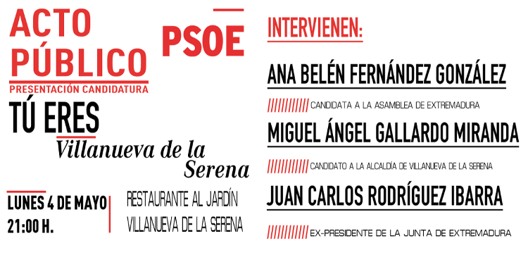 Acto de presentación de la candidatura del PSOE de Villanueva de la Serena