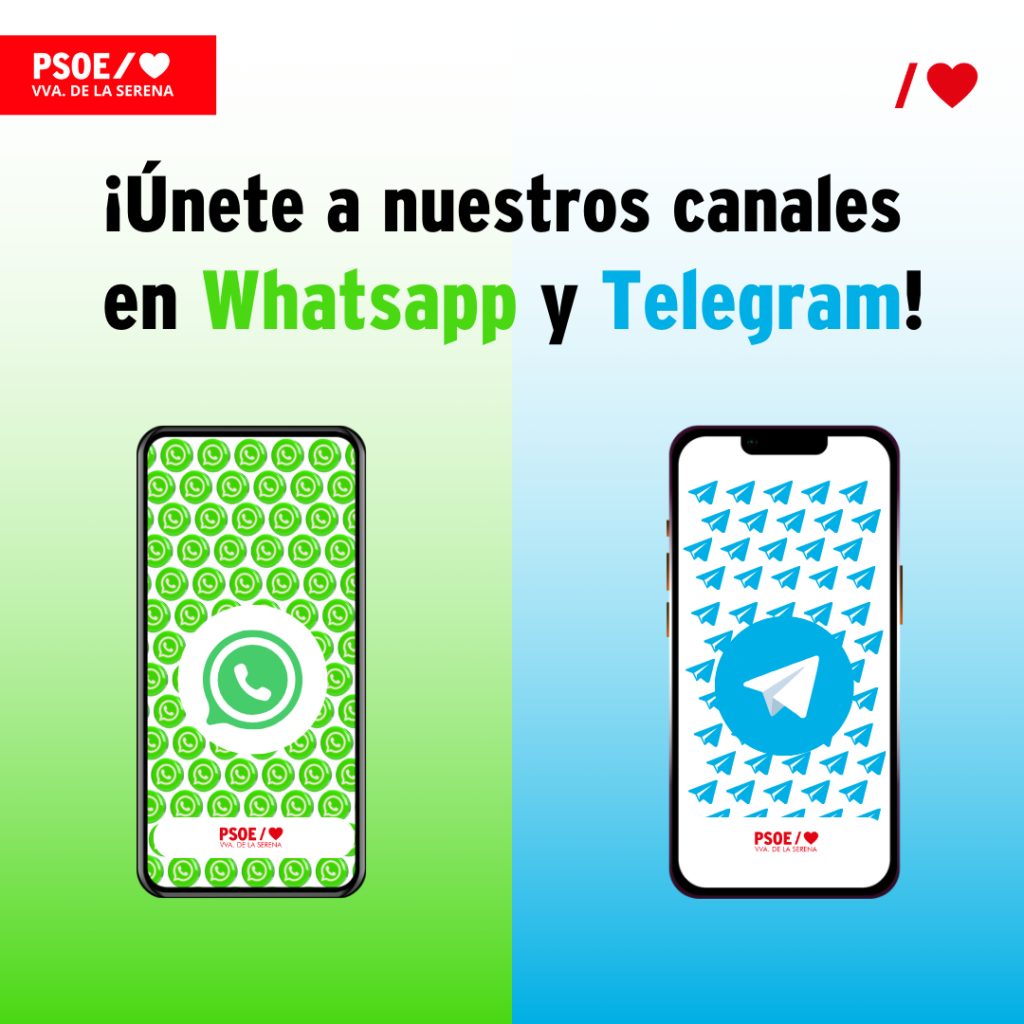 PSOE Villanueva de la Serena en WhatsApp y Telegram para acercarte lo que pasa en nuestra agrupación.